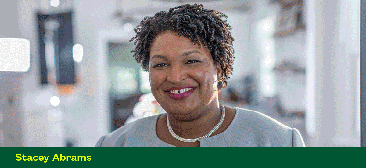 Stacey Abrams; Introducing, Selma Blair; Desus Nice and The Kid Mero; Delia Derbyshire - the Myths and the Legendary Tapes