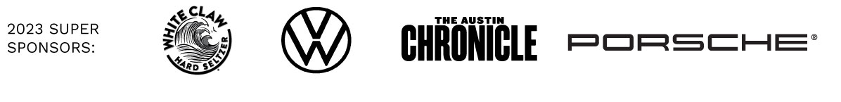 2023 Super Sponsors: White Claw, Volkswagen, Austin Chronicle, and Porsche;