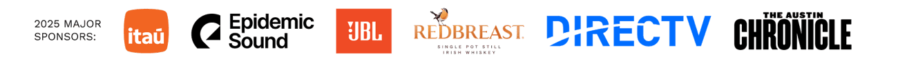 2025 Major Sponsors: Itau, Epidemic Sound, JBL, Redbreast, DIRECTV, The Austin Chronicle