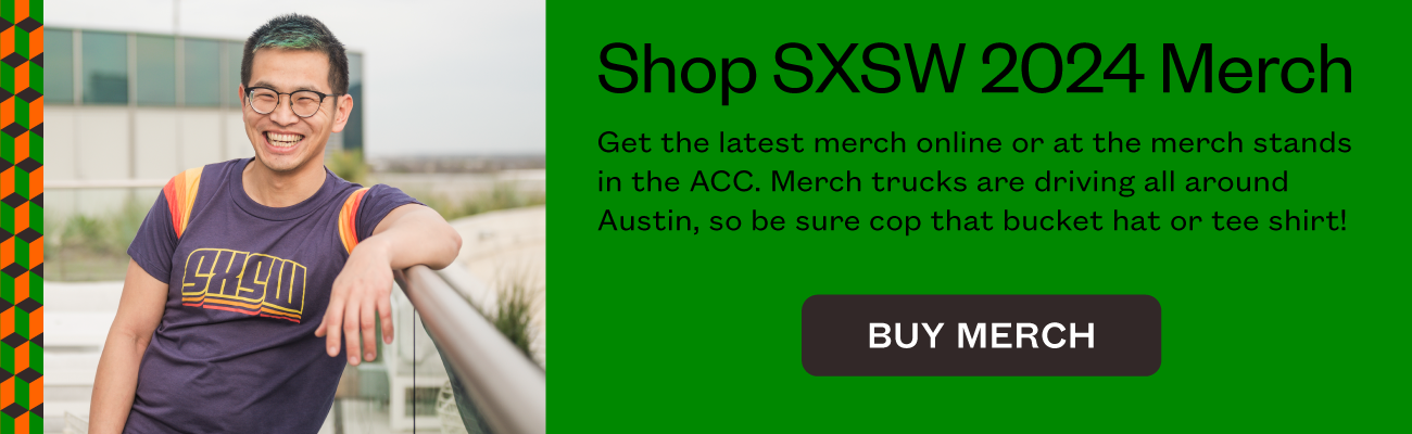 Shop SXSW 2024 Merch